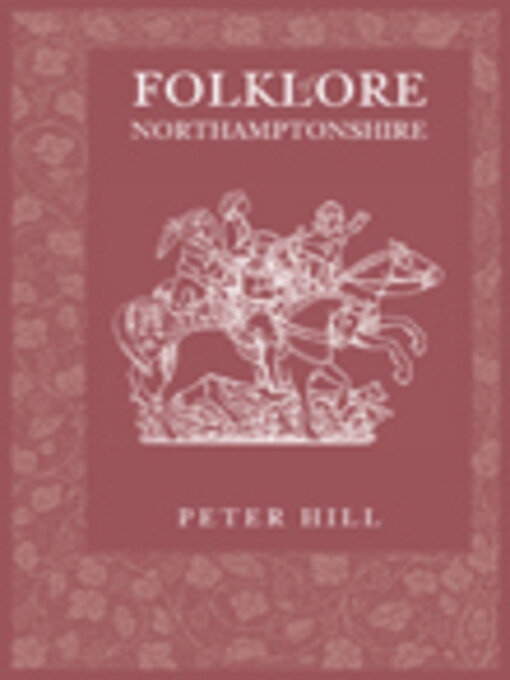 Title details for Folklore of Northamptonshire by Peter Hill - Available